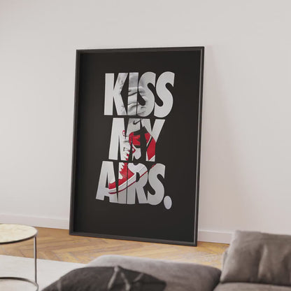 Sneaker Poster  | Kiss My Airs | Modern Wall Poster